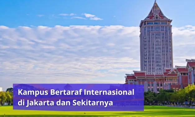 Daftar Kampus Internasional Di Indonesia Dan Keunggulannya